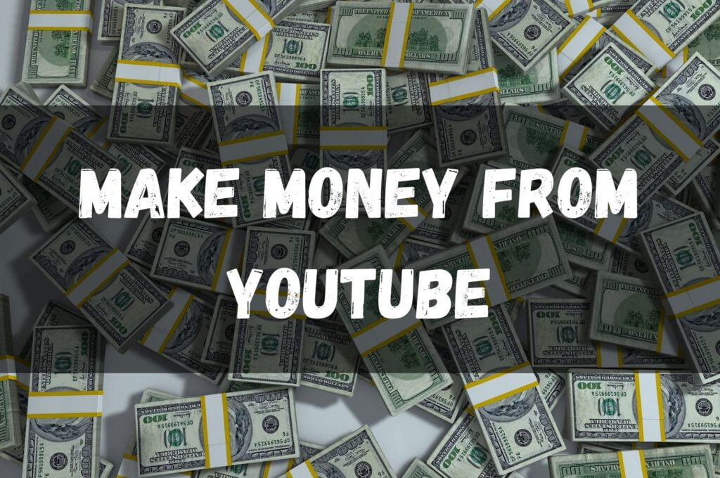How to make money from youtube