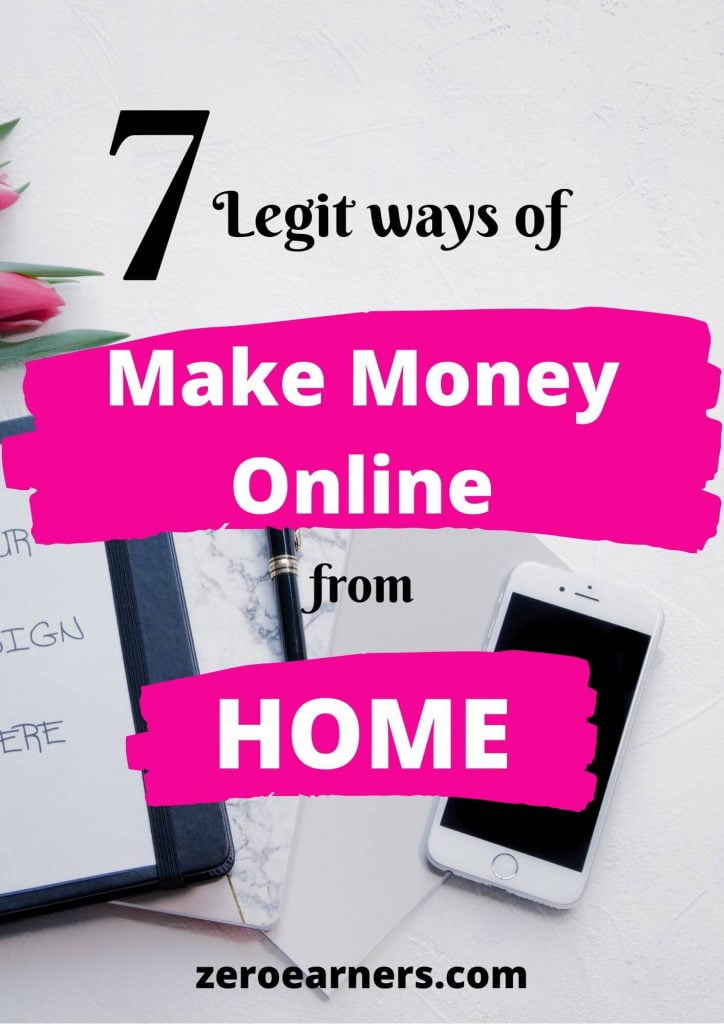 7 Legit Ways Of Make Money Online From Home - Zeroearners