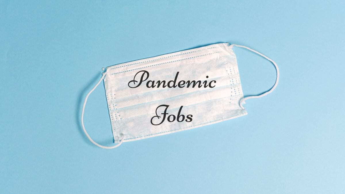 Pandemic Jobs