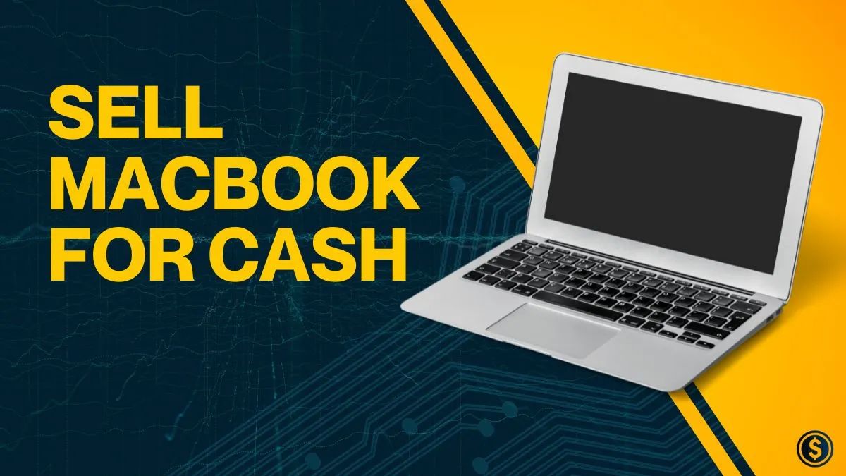 Sell Your MacBook for Cash
