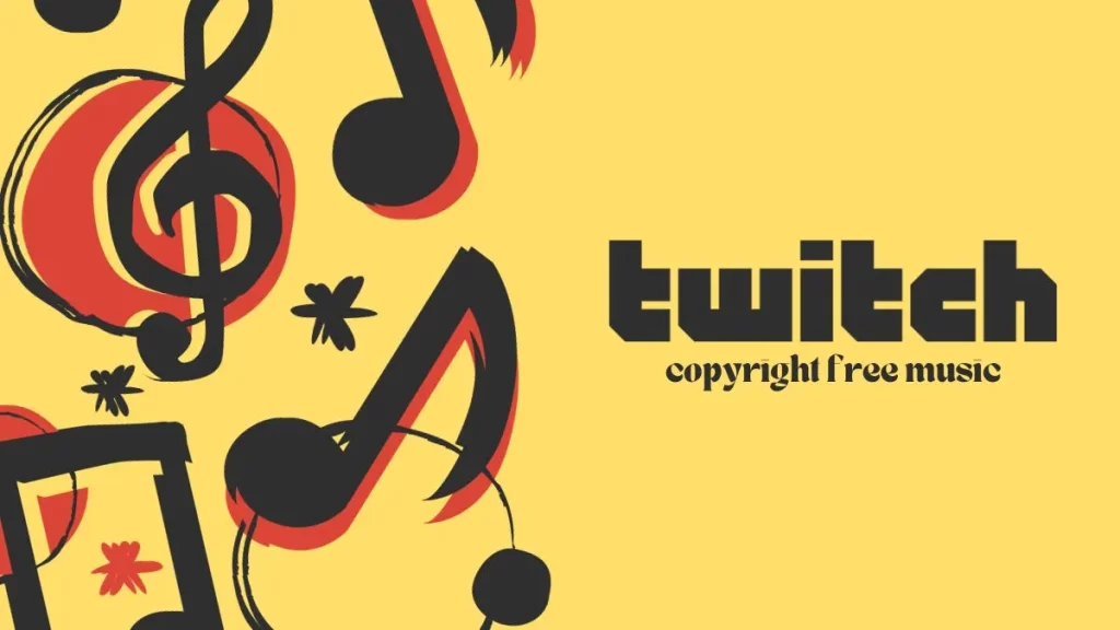 copyright free music for twitch